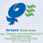 Orient Express. Beratungs-, Bildungs- und Kulturinitiative für Frauen Orient Express. Beratungs-, Bildungs- und Kulturinitiative für Frauen