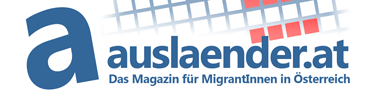 Ausländer & Migranten Magazin in Österreich